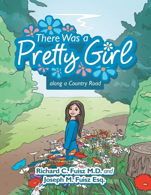 There Was a Pretty Girl Along a Country Road - Paperback