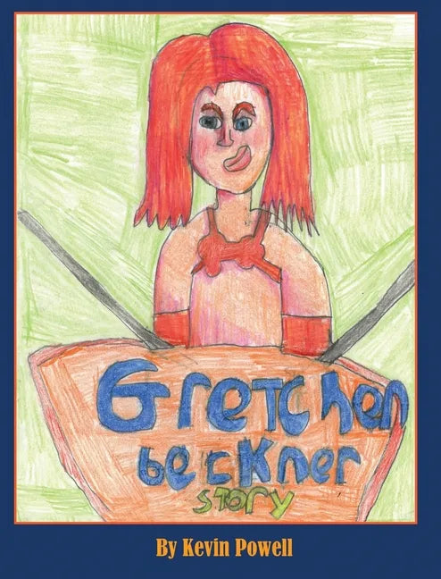 The Gretchen Beckner Story - Hardcover