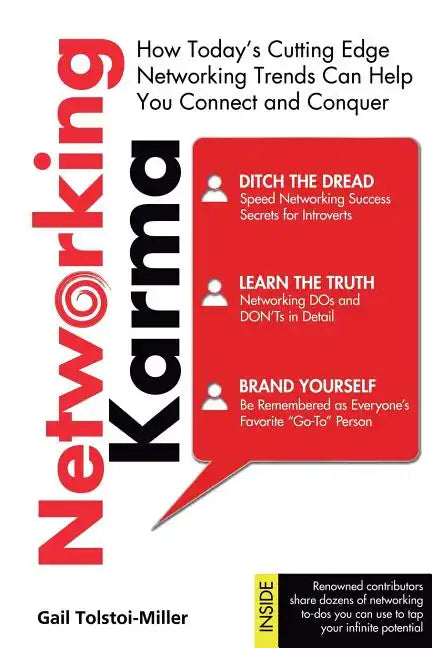 Networking Karma: How Today's Cutting Edge Networking Trends Can Help You Connect and Conquer - Paperback