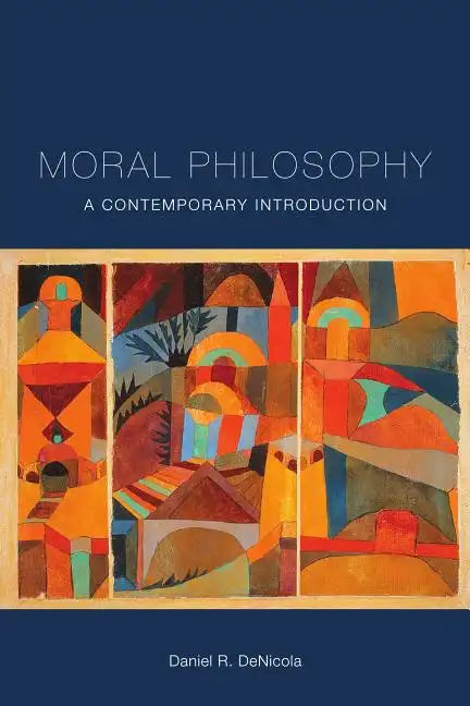 Moral Philosophy: A Contemporary Introduction - Paperback