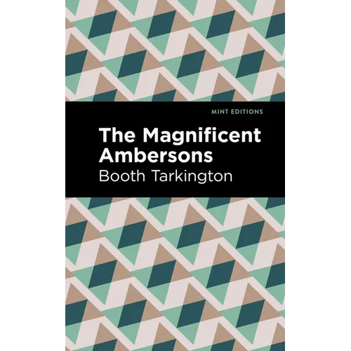 The Magnificent Ambersons - Hardcover