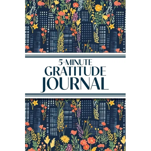 5-Minute Gratitude Journal (Blue Cityscape with Pink & Yellow Wildflowers): 6