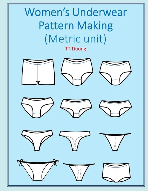 Women's Underwear Pattern Making (Metric unit) - Paperback