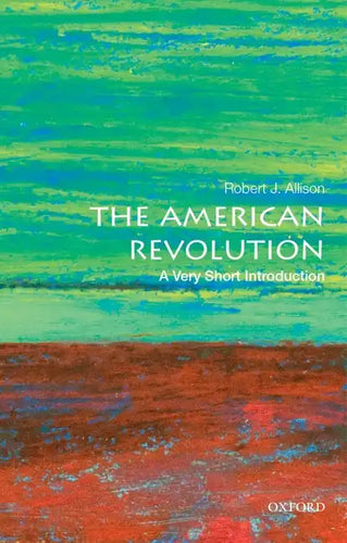The American Revolution: A Very Short Introduction - Paperback