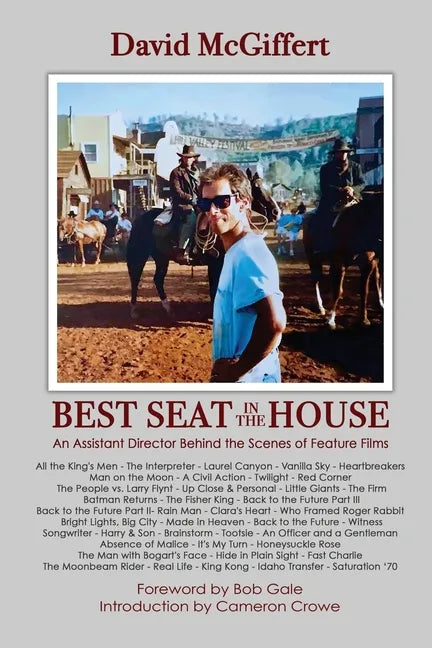 Best Seat in the House - An Assistant Director Behind the Scenes of Feature Films - Paperback