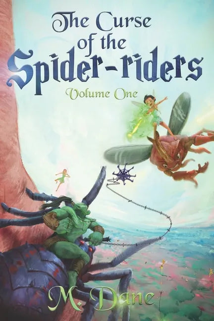 The Curse of the Spider-riders: A Magical Adventure - Paperback