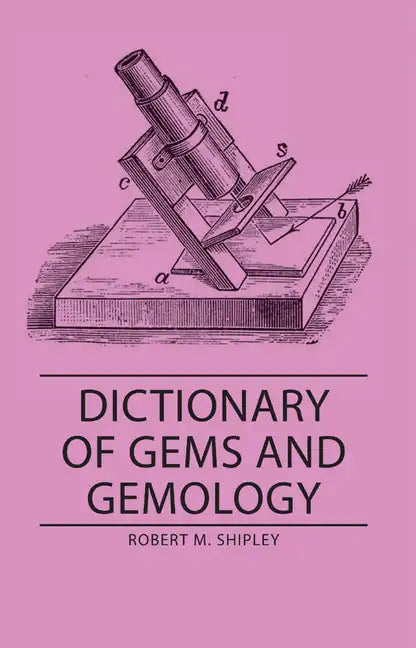 Dictionary of Gems and Gemology - Hardcover