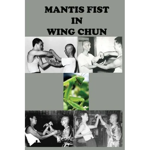 Mantis fist in Wing Chun - Paperback
