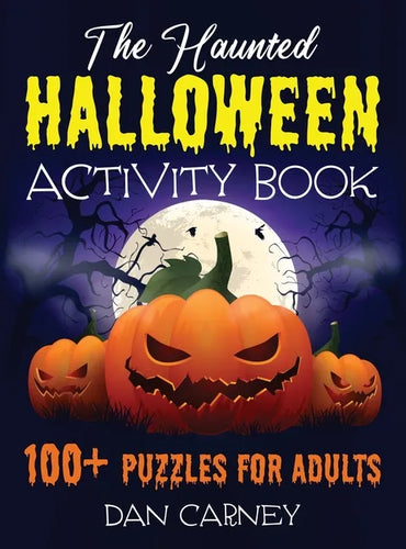 The Haunted Halloween Activity Book: 100+ Puzzles for Adults - Hardcover