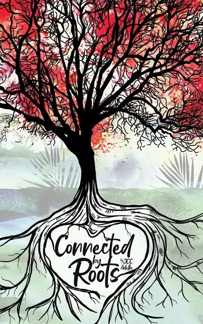 Connected by Roots - Paperback