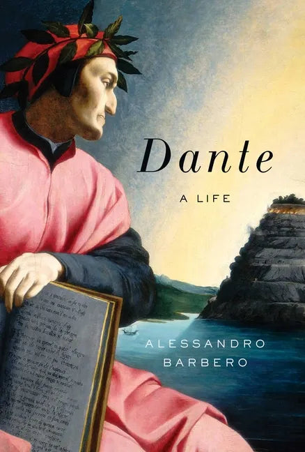 Dante: A Life - Hardcover
