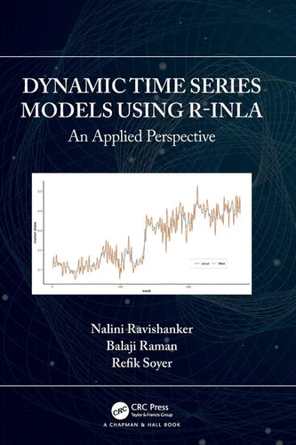 Dynamic Time Series Models Using R-Inla: An Applied Perspective - Hardcover