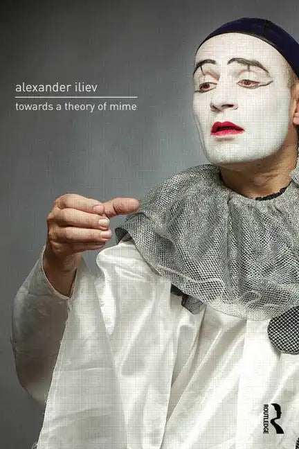 Towards a Theory of Mime - Paperback