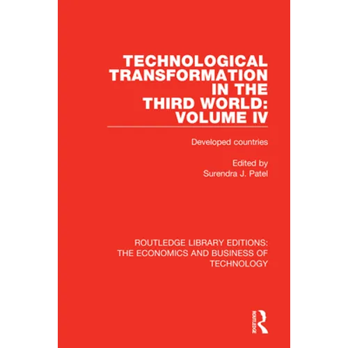 Technological Transformation in the Third World: Volume 4: Developed Countries - Paperback