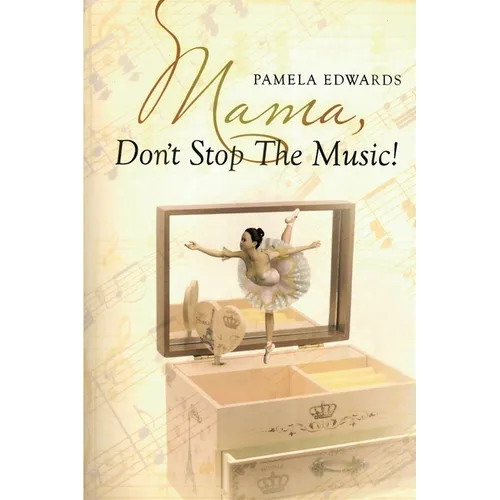 Mama, Don't Stop the Music! - Paperback