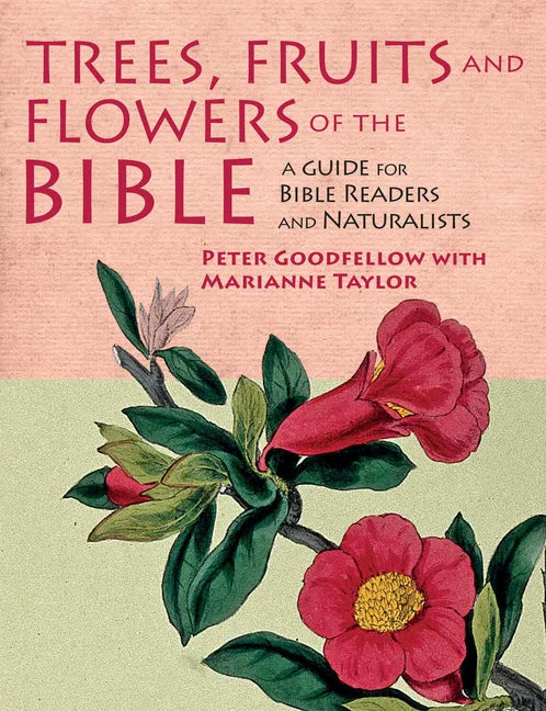 Trees, Fruits and Flowers of the Bible - Hardcover