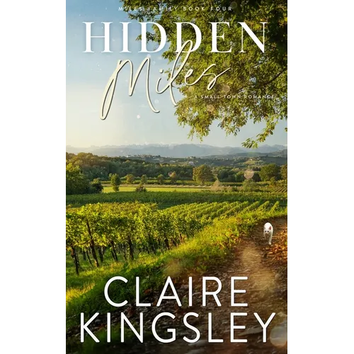 Hidden Miles: A Small-Town Romance - Paperback