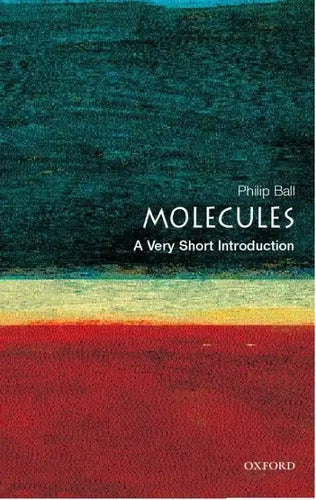 Molecules: A Very Short Introduction - Paperback