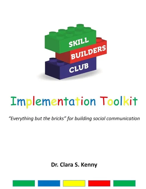 Skill Builders Club: Implementation Toolkit: 
