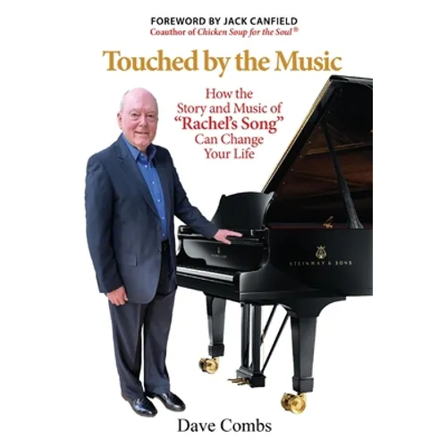 Touched by the Music: How the Story and Music of 