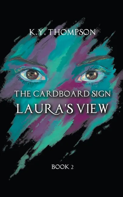 The Cardboard Sign: Laura's View - Paperback