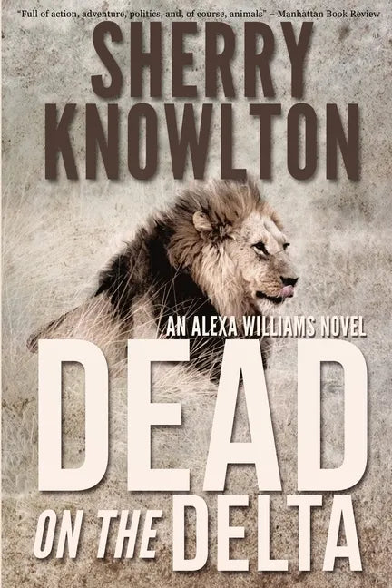 Dead on the Delta: An Alexa Williams Novel - Paperback