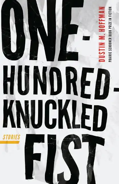 One-Hundred-Knuckled Fist: Stories - Paperback
