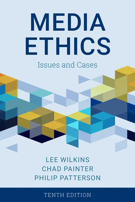 Media Ethics: Issues and Cases - Paperback