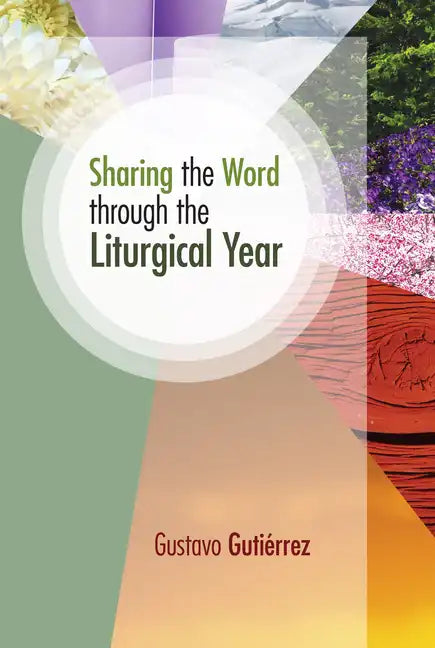 Sharing the Word Through the Liturgical Year - Paperback