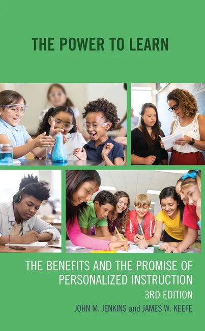 The Power to Learn: The Benefits and the Promise of Personalized Instruction - Hardcover