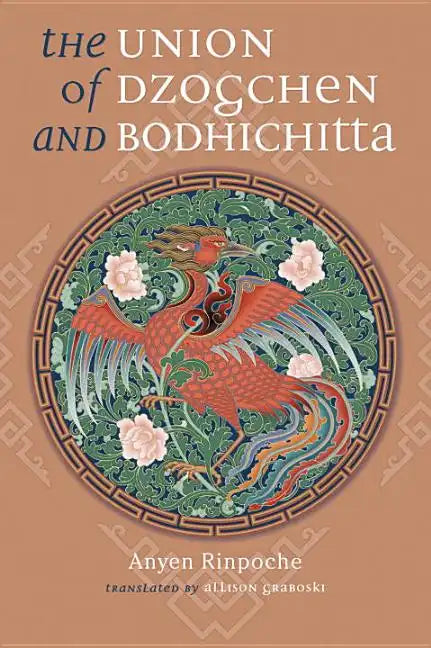 Union of Dzogchen and Bodhichitta: A Guide to the Attainment of Wisdom - Paperback