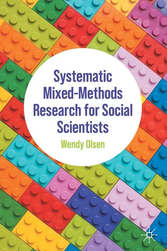 Systematic Mixed-Methods Research for Social Scientists - Paperback