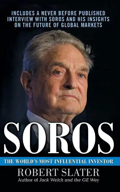 Soros: The Life, Ideas, and Impact of the World's Most Influential Investor - Hardcover
