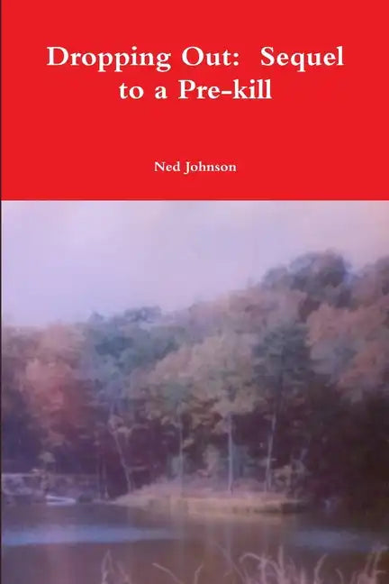 Dropping Out: Sequel to a Pre-kill - Paperback