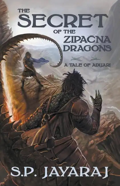 The Secret of the Zipacna Dragons: A Tale of Adijari - Paperback