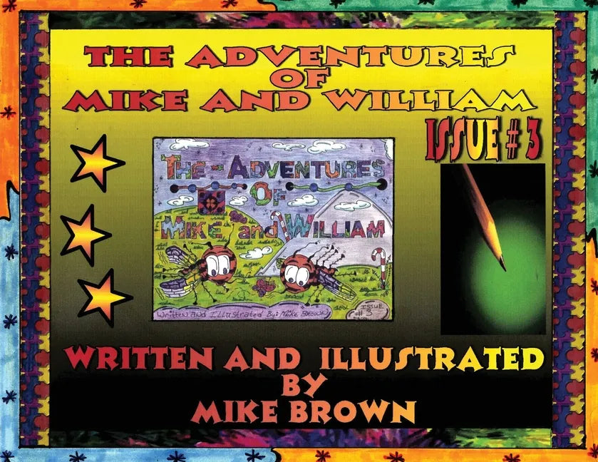 The Adventures of Mike and William: Issue #3 - Paperback