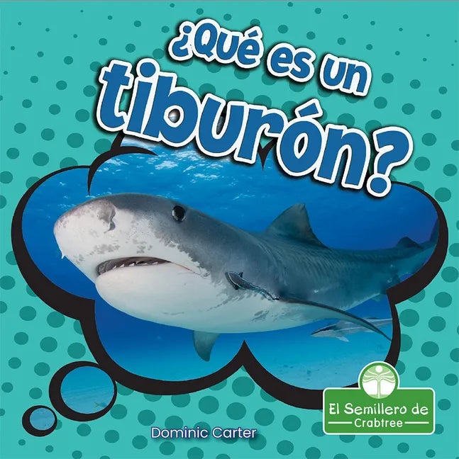 ¿Qué Es Un Tiburón? (What Is a Shark?) - Paperback