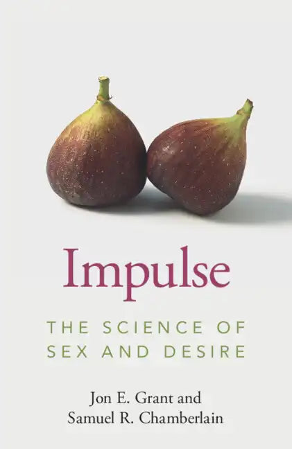 Impulse: The Science of Sex and Desire - Paperback