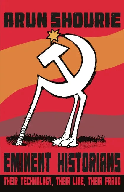 Eminent Historians: Their Technology, Their Line, Their Fraud - Paperback