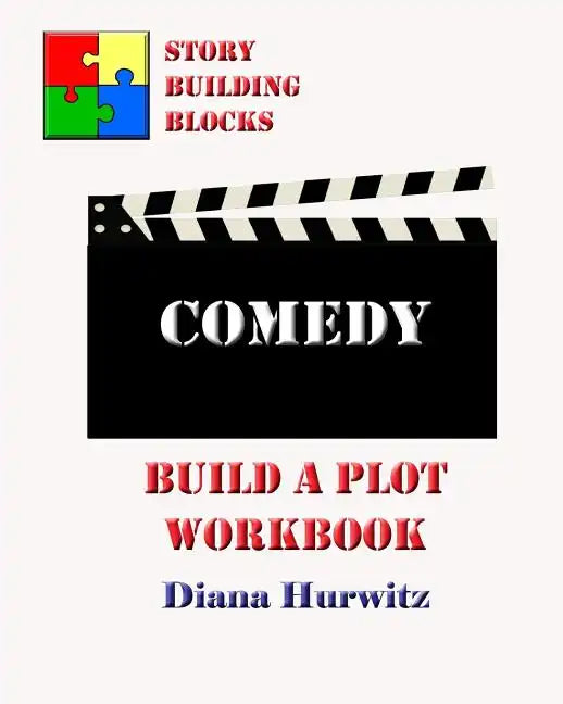 Comedy: Build A Plot Workbook - Paperback
