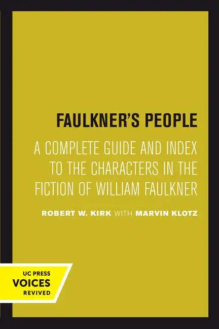 Faulkner's People: A Complete Guide and Index to the Characters in the Fiction of William Faulkner - Paperback