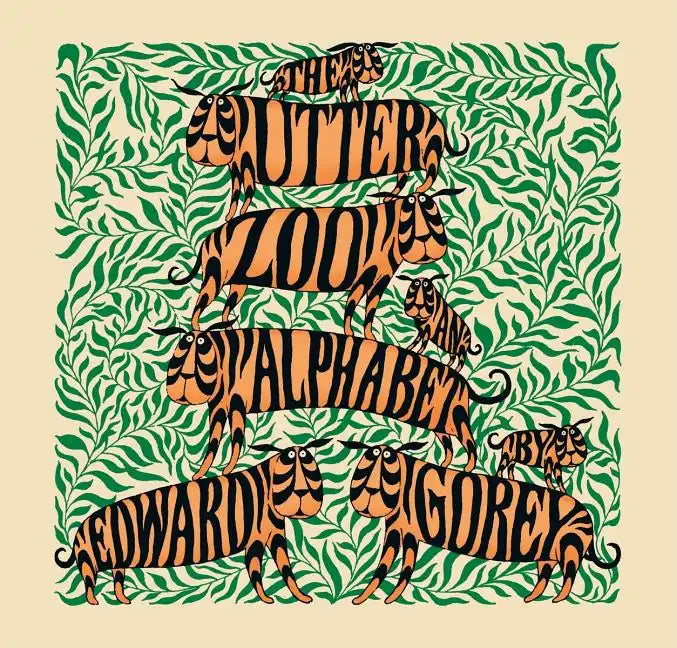 The Utter Zoo: An Alphabet - Hardcover