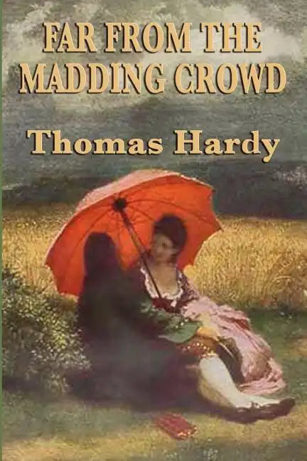 Far from the Madding Crowd - Paperback