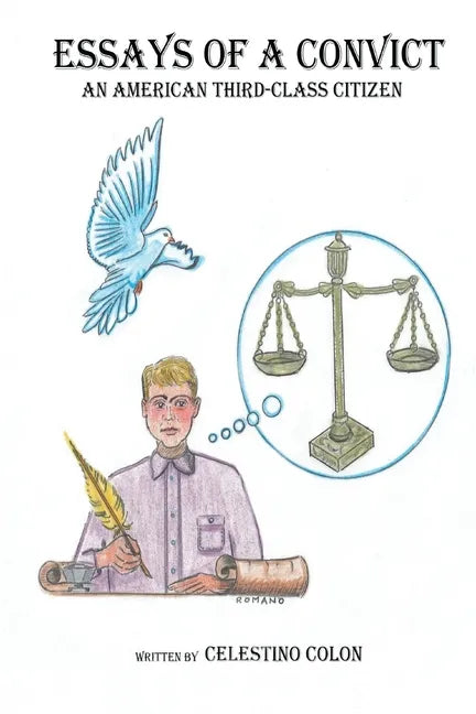 Essays of a Convict: An American Third Class Citizen - Paperback