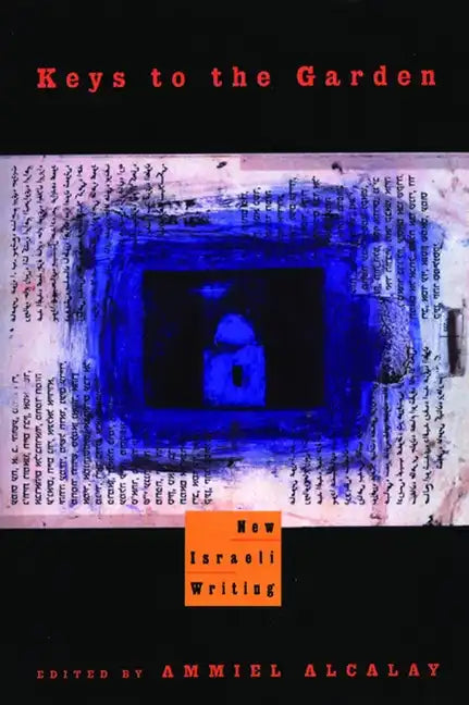 Keys to the Garden: New Israeli Writing - Paperback