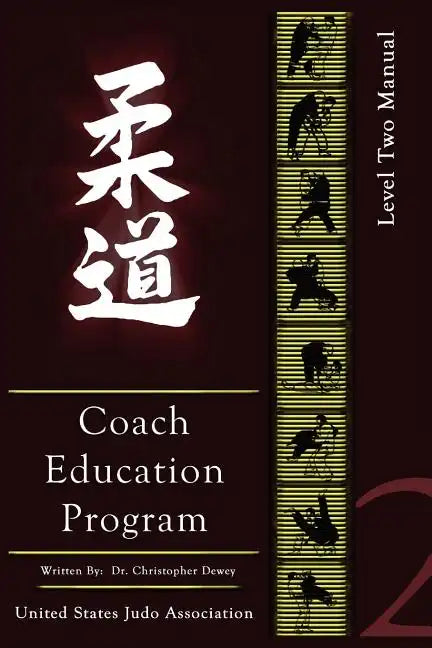 United States Judo Association Coach's Education Program Level 2 - Paperback