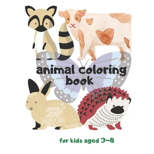 animal coloring book for kids aged 3-8: kids animal coloring book for kids aged 3-8: size 8.5*11 inshes, 34 pages, coloring book - Paperback
