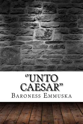 ''Unto Caesar'' - Paperback