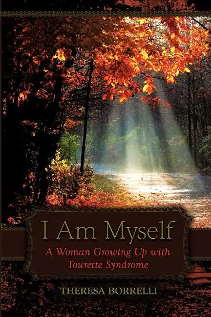 I Am Myself: A Woman Growing Up with Tourette Syndrome - Paperback