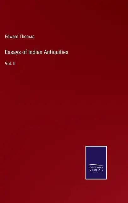 Essays of Indian Antiquities: Vol. II - Hardcover
